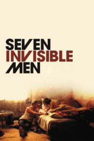 Seven Invisible Men 2005 one on netflix