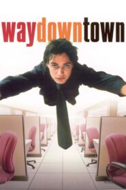 Waydowntown 2002 one on netflix