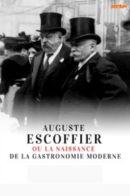 Auguste Escoffier: The Birth of Haute Cuisine 2020 one on netflix