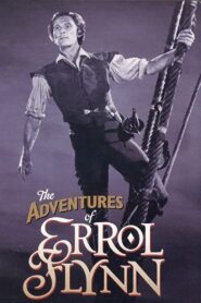 The Adventures of Errol Flynn 2005 one on netflix