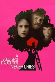 A Soldier’s Daughter Never Cries 1998 one on netflix