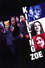 Killing Zoe 1993 one on netflix