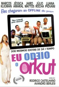 Eu Odeio o Orkut 2011 one on netflix