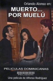 Muerto… por Muelú 1997 one on netflix