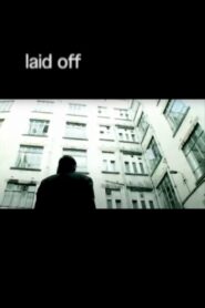 Laid Off 2006 one on netflix