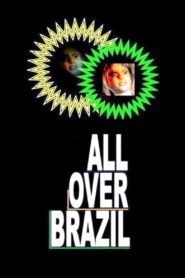 All Over Brazil 2004 one on netflix