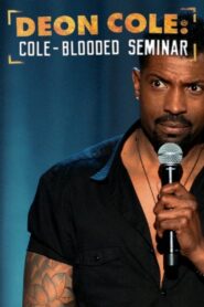 Deon Cole: Cole-Blooded Seminar 2016 one on netflix