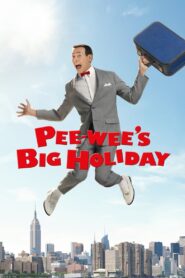 Pee-wee’s Big Holiday 2016 one on netflix
