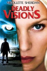 Deadly Visions 2004 one on netflix