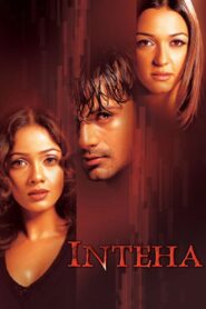 Inteha 2003 one on netflix