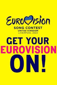 Get Your Eurovision On! 2023 one on netflix