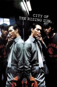 City of the Rising Sun 1999 one on netflix