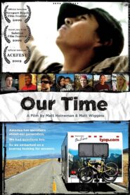 Our Time 2009 one on netflix