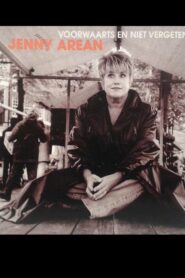Jenny Arean: Voorwaarts en niet Vergeten 1999 one on netflix