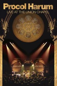 Procol Harum: Live at the Union Chapel 2011 one on netflix