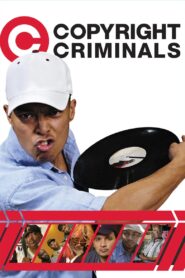 Copyright Criminals 2009 one on netflix