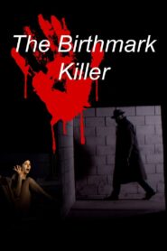 The Birthmark Killer 2021 one on netflix