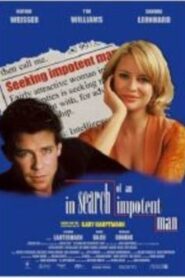 In Search of an Impotent Man 2003 one on netflix