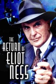 The Return of Eliot Ness 1991 one on netflix