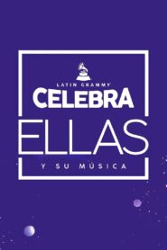 Latin Grammy Celebrates: Them and Their Music 2021 one on netflix