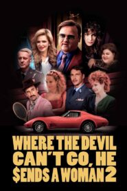 Where the Devil Can’t Go, He Sends a Woman 2 2023 one on netflix