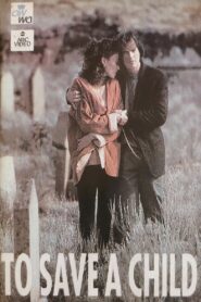 To Save a Child 1991 one on netflix