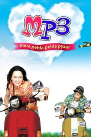 MP3: Mera Pehla Pehla Pyaar 2007 one on netflix