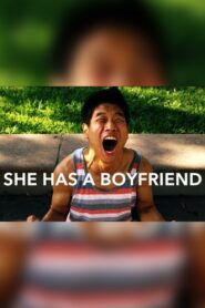 She Has a Boyfriend 2013 one on netflix