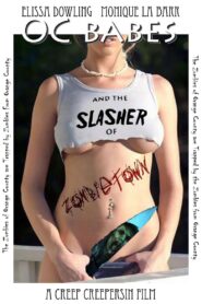 O.C. Babes and the Slasher of Zombietown 2008 one on netflix