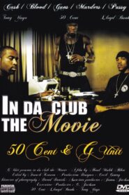 50 Cent & G-Unit | In Da Club: The Movie 2003 one on netflix