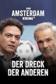 Amsterdam Undercover: The filth of others 2024 one on netflix