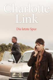 Charlotte Link – Die letzte Spur 2017 one on netflix