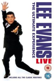 Lee Evans : The Ultimate Experience 1997 one on netflix