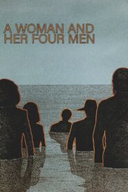 A Woman and Her Four Men 1983 one on netflix