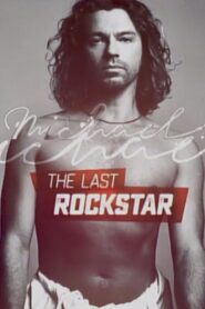 Michael Hutchence: The Last Rockstar 2017 one on netflix