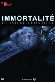 Immortalité, Dernière Frontière 2016 one on netflix