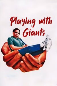 Playing with Giants 1991 one on netflix
