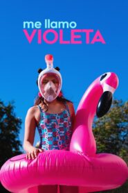 My Name Is Violeta 2019 one on netflix