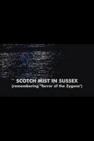 Scotch Mist in Sussex 2013 one on netflix