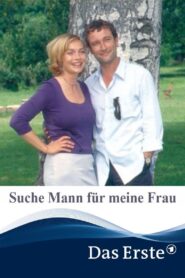 Suche Mann für meine Frau 2005 one on netflix
