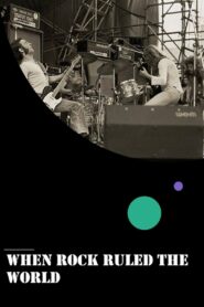 When Rock Ruled the World 2002 one on netflix