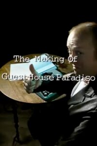 The Making of ‘Guest House Paradiso’ 1999 one on netflix