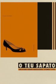 O Teu Sapato 2011 one on netflix