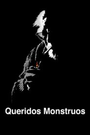 Queridos monstruos 2014 one on netflix
