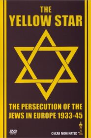 The Yellow Star: The Persecution of the Jews in Europe – 1933-1945 1981 one on netflix