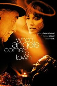 When Angels Come to Town 2004 one on netflix
