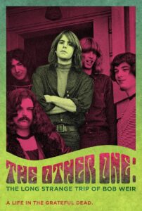 The Other One: The Long, Strange Trip of Bob Weir 2014 one on netflix