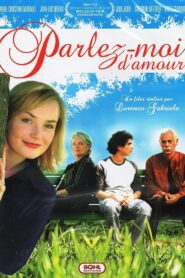 Parlez-moi d’amour 2004 one on netflix
