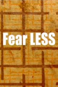 Fear LESS 2003 one on netflix