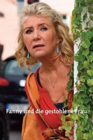 Fanny und die gestohlene Frau 2016 one on netflix